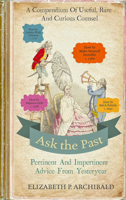 cover of Ask the Past, with 18th century surveyor assessing woman's giant hairdo