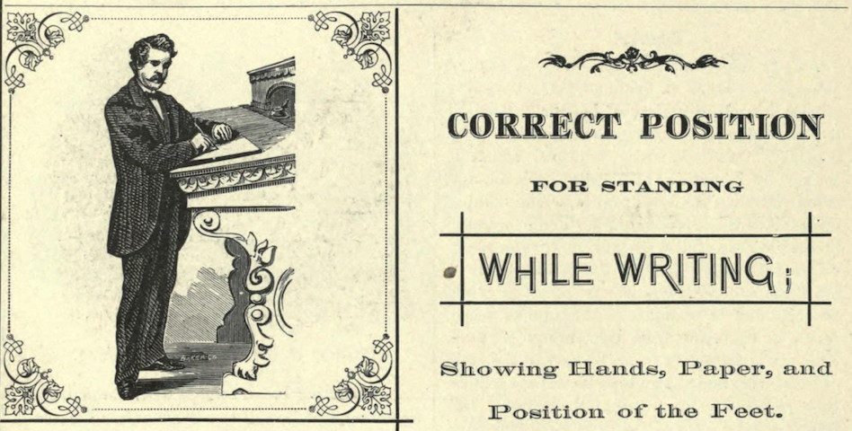 illustration of man at desk showing "CORRECT POSITION FOR STANDING WHILE WRITING"